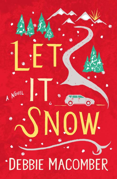 Cover of the book Let It Snow by Debbie Macomber, Random House Publishing Group