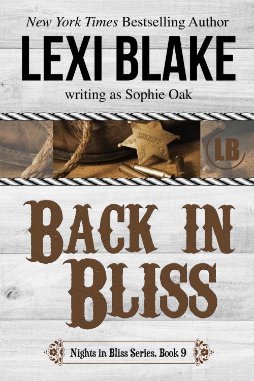 Cover of the book Back in Bliss by Lexi Blake, Sophie Oak, DLZ Entertainment LLC