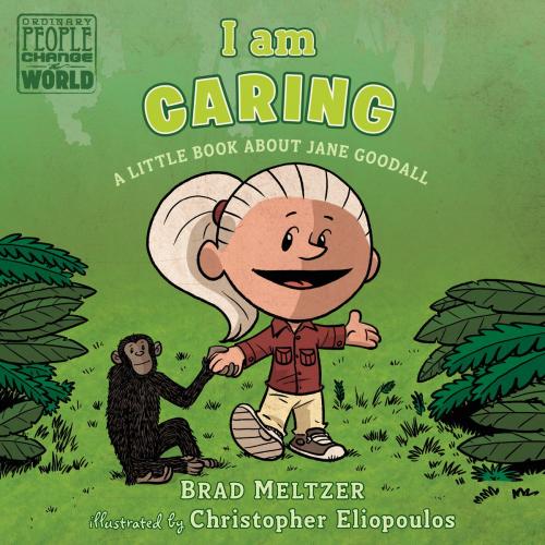 Cover of the book I am Caring by Brad Meltzer, Penguin Young Readers Group