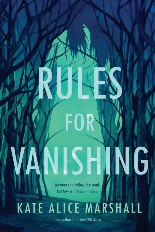 Cover of the book Rules for Vanishing by Kate Alice Marshall, Penguin Young Readers Group
