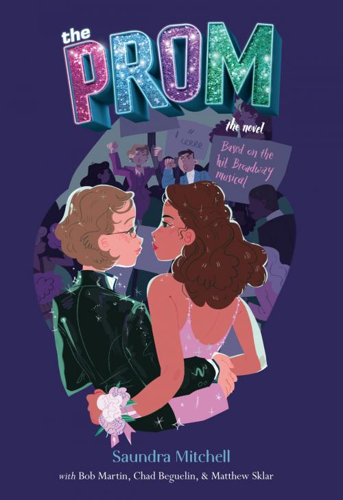 Cover of the book The Prom by Saundra Mitchell, Chad Beguelin, Bob Martin, Matthew Sklar, Penguin Young Readers Group