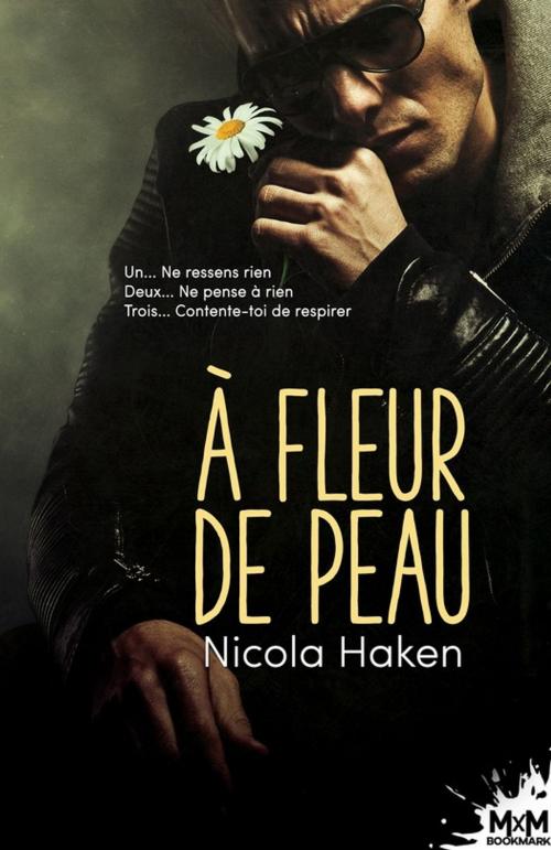 Cover of the book À fleur de peau by Nicola Haken, MxM Bookmark