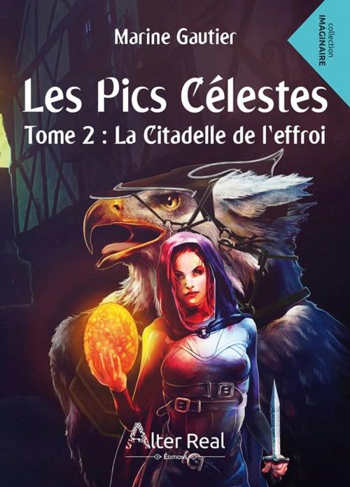 Cover of the book La citadelle de l'effroi by Marine Gautier, Éditions Alter Real