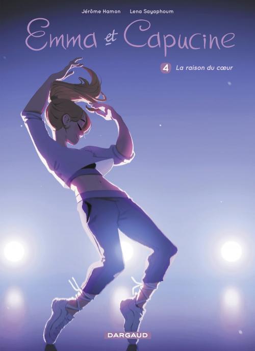 Cover of the book Emma et Capucine - tome 4 - La raison du coeur by Jérôme Hamon, Dargaud Benelux