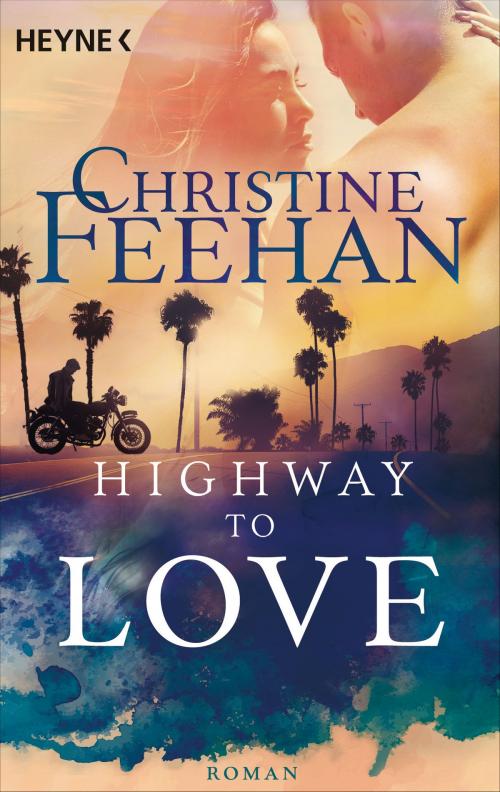 Cover of the book Highway to Love by Christine Feehan, Heyne Verlag