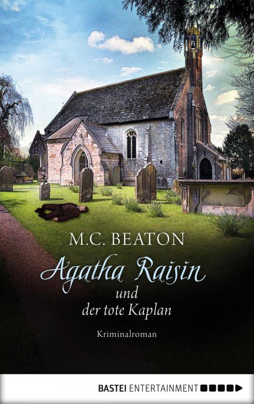 Cover of the book Agatha Raisin und der tote Kaplan by M. C. Beaton, Bastei Entertainment