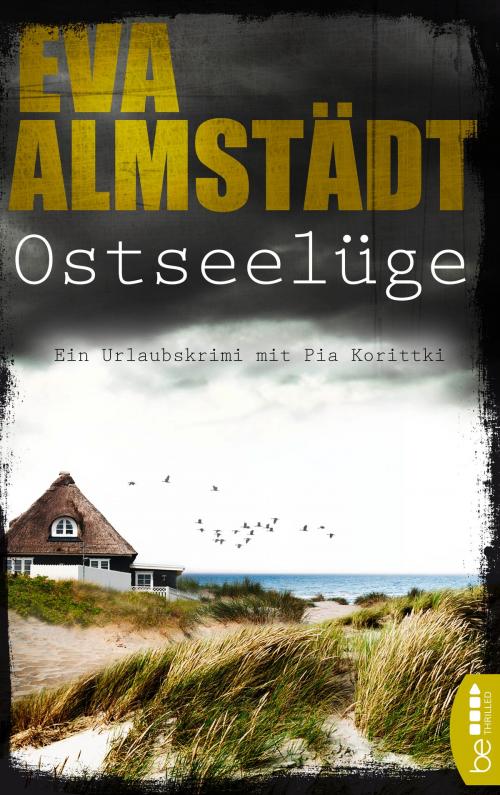 Cover of the book Ostseelüge by Eva Almstädt, beTHRILLED