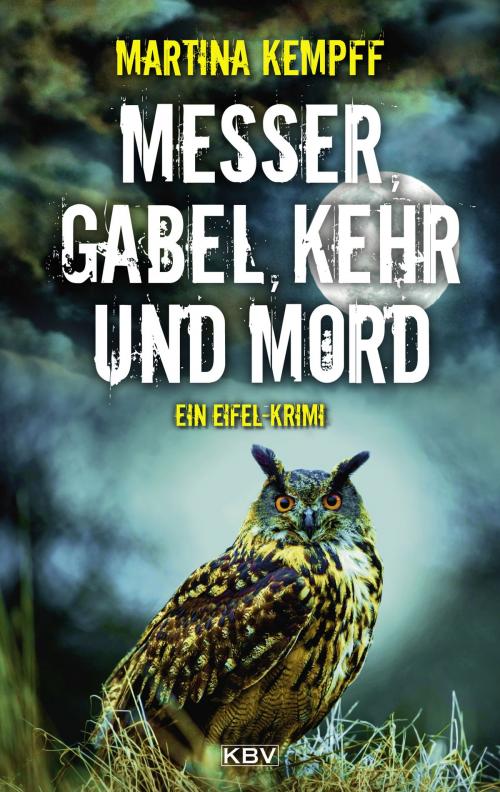 Cover of the book Messer, Gabel, Kehr und Mord by Martina Kempff, KBV Verlags- & Medien GmbH