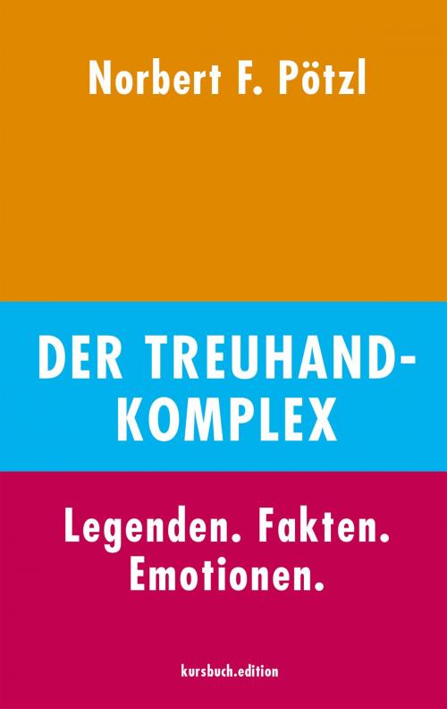 Cover of the book Der Treuhand-Komplex by Norbert F. Pötzl, kursbuch.edition