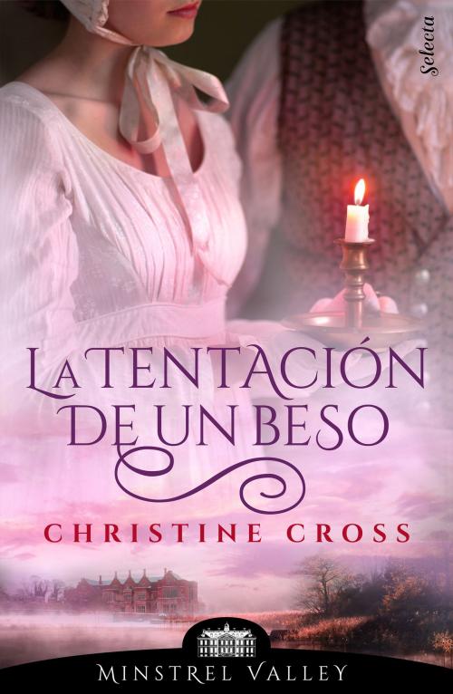 Cover of the book La tentación de un beso (Minstrel Valley 4) by Christine Cross, Penguin Random House Grupo Editorial España