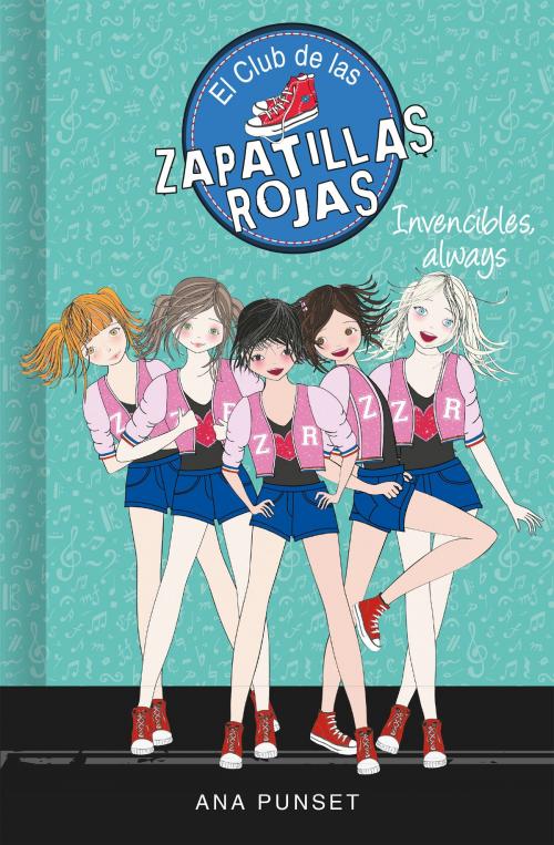 Cover of the book Invencibles, always (Serie El Club de las Zapatillas Rojas 16) by Ana Punset, Penguin Random House Grupo Editorial España