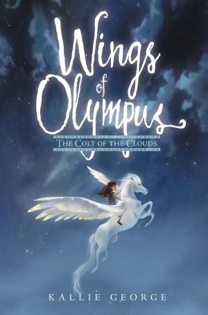 Cover of the book Wings of Olympus: The Colt of the Clouds by Poppy Shire