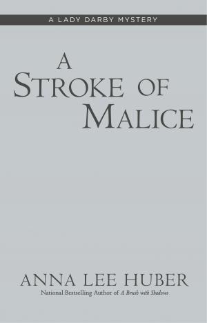 Cover of the book A Stroke of Malice by Norman F. Hewes