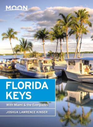 Cover of the book Moon Florida Keys by Rick Steves, Honza Vihan