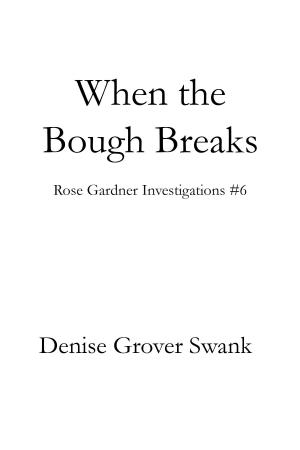 Cover of the book When the Bough Breaks by D.G. Swank, Denise Grover Swank