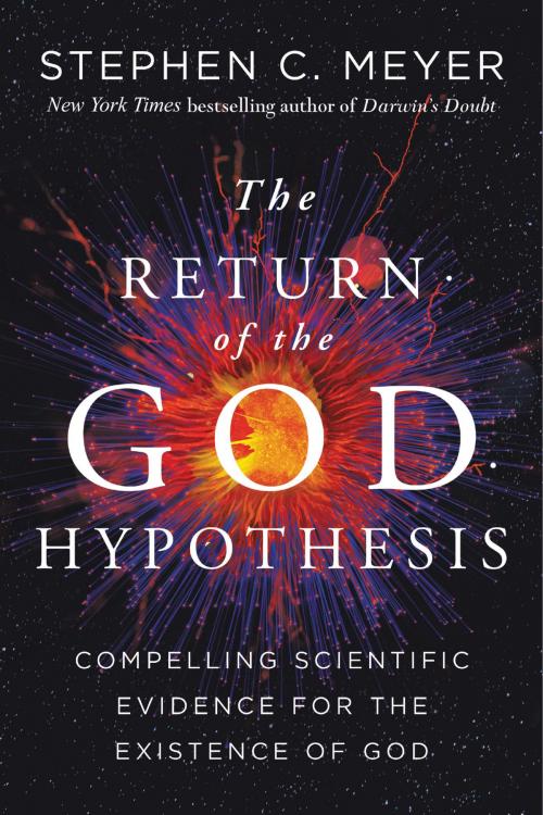 Cover of the book The Return of the God Hypothesis by Stephen C. Meyer, HarperOne