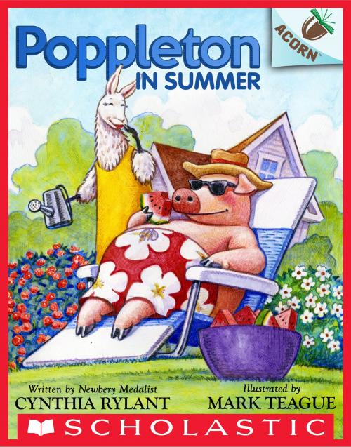 Cover of the book Poppleton in Summer: An Acorn Book (Poppleton #4) by Cynthia Rylant, Scholastic Inc.