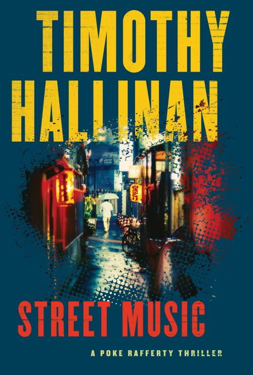 Cover of the book Street Music by Timothy Hallinan, Soho Press