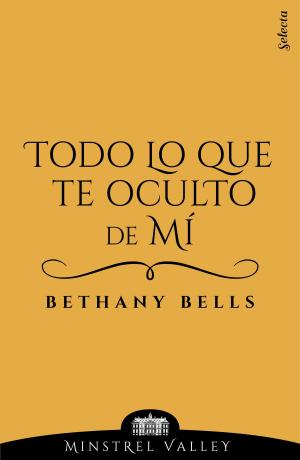 Cover of the book Todo lo que te oculto de mí (Minstrel Valley 15) by Ana Burgos