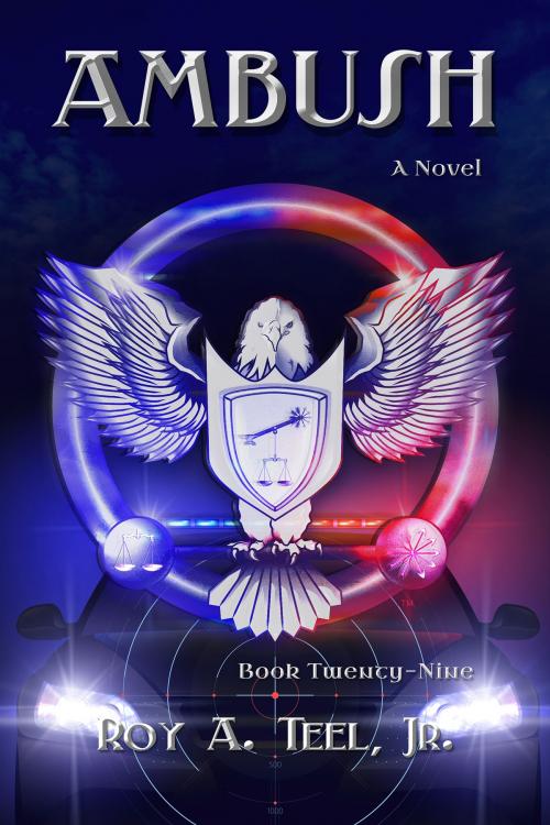 Cover of the book Ambush: The Iron Eagle Series: Book:Twenty-Nine by Roy A. Teel, Jr., Narroway Press
