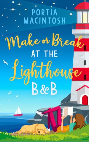 Cover of the book Make or Break at the Lighthouse B & B by Julie Shaw