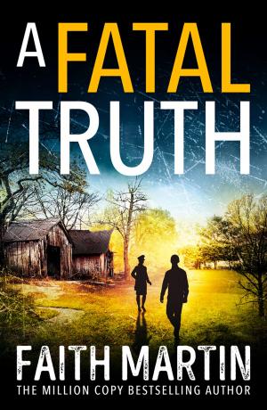 Cover of A Fatal Truth (Ryder and Loveday, Book 5) by Faith Martin, HarperCollins Publishers