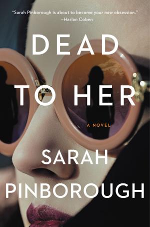 Cover of the book Dead to Her by Jennie Fields