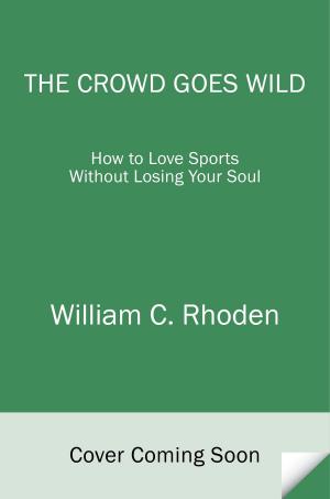 Cover of the book The Crowd Goes Wild by Harry Bernstein