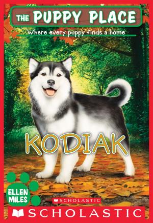 Cover of the book Kodiak (The Puppy Place #56) by M.S Watson