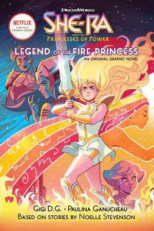 bigCover of the book The Legend of the Fire Princess (She-Ra Graphic Novel #1) by 