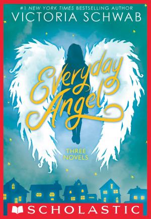 Cover of the book Everyday Angel: Three Novels by Sarah Aronson