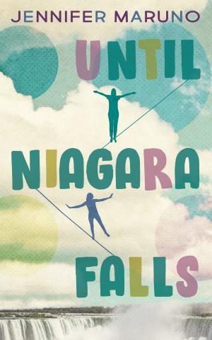 Book cover of Until Niagara Falls