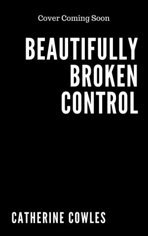 Book cover of Beautifully Broken Control