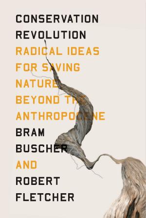 Cover of the book The Conservation Revolution by Richard Lachmann