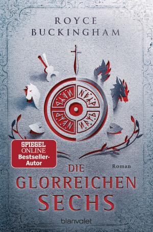 Cover of the book Die glorreichen Sechs by Clive Cussler