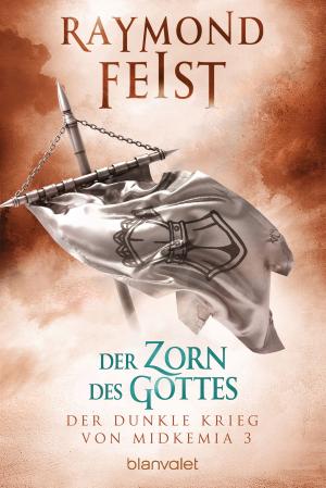 Cover of the book Der dunkle Krieg von Midkemia 3 - Der Zorn des Gottes by Karin Slaughter