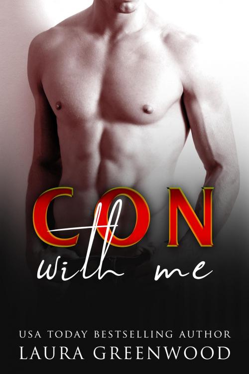 Cover of the book Con With Me by Laura Greenwood, Drowlgon Press