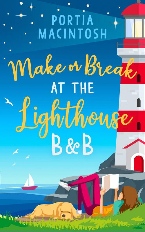 Cover of the book Make or Break at the Lighthouse B & B by Portia MacIntosh, HarperCollins Publishers
