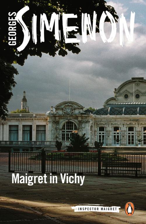 Cover of the book Maigret in Vichy by Georges Simenon, Penguin Publishing Group