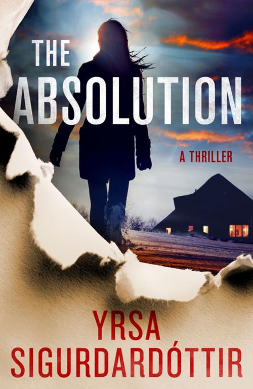Cover of the book The Absolution by Yrsa Sigurdardottir, St. Martin's Publishing Group