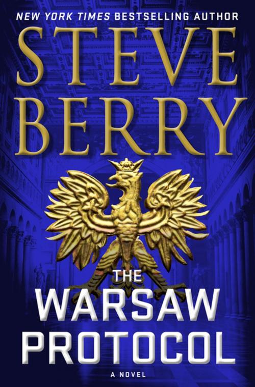 Cover of the book The Warsaw Protocol by Steve Berry, St. Martin's Publishing Group