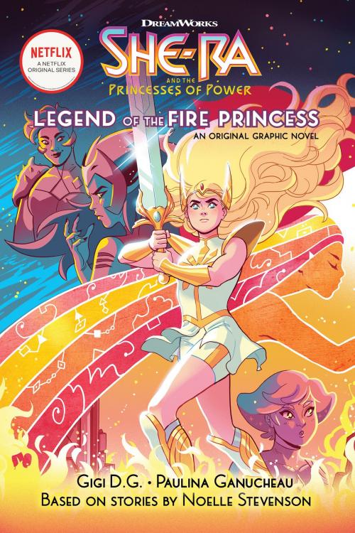 Cover of the book The Legend of the Fire Princess (She-Ra Graphic Novel #1) by Noelle Stevenson, Gigi D.G., Scholastic Inc.