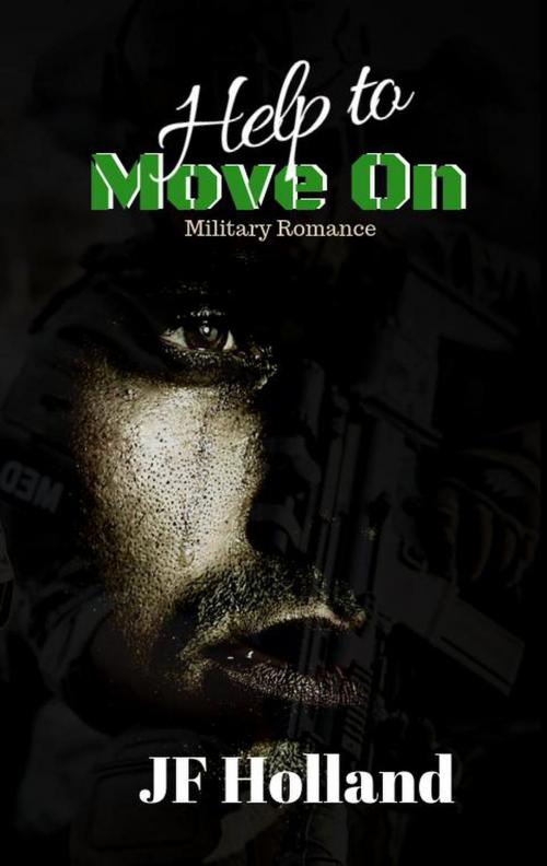 Cover of the book Help to Move On by JF Holland, JF Holland