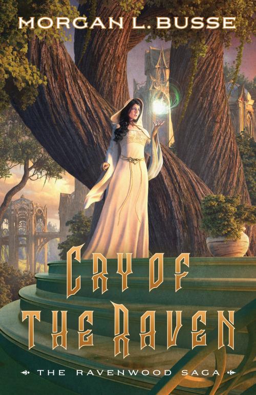 Cover of the book Cry of the Raven (The Ravenwood Saga Book #3) by Morgan L. Busse, Baker Publishing Group