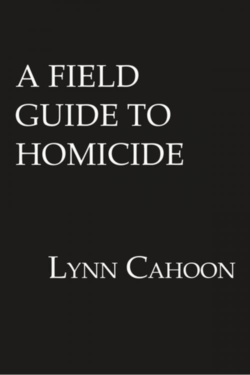 Cover of the book A Field Guide to Homicide by Lynn Cahoon, Kensington Books