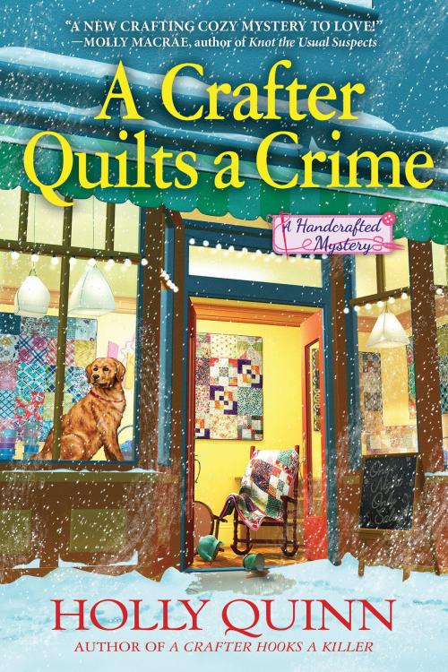 Cover of the book A Crafter Quilts a Crime by Holly Quinn, CROOKED LANE BOOKS