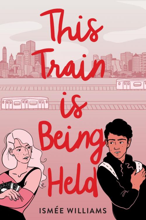 Cover of the book This Train Is Being Held by Ismée Williams, ABRAMS