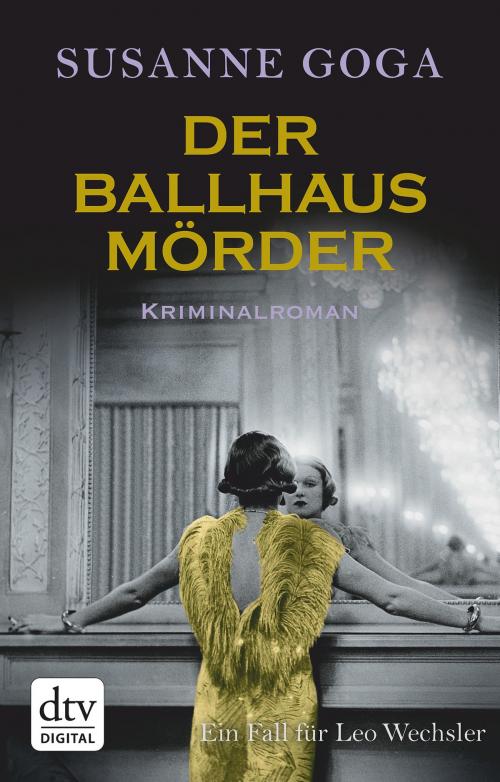 Cover of the book Der Ballhausmörder by Susanne Goga, dtv Verlagsgesellschaft mbH & Co. KG
