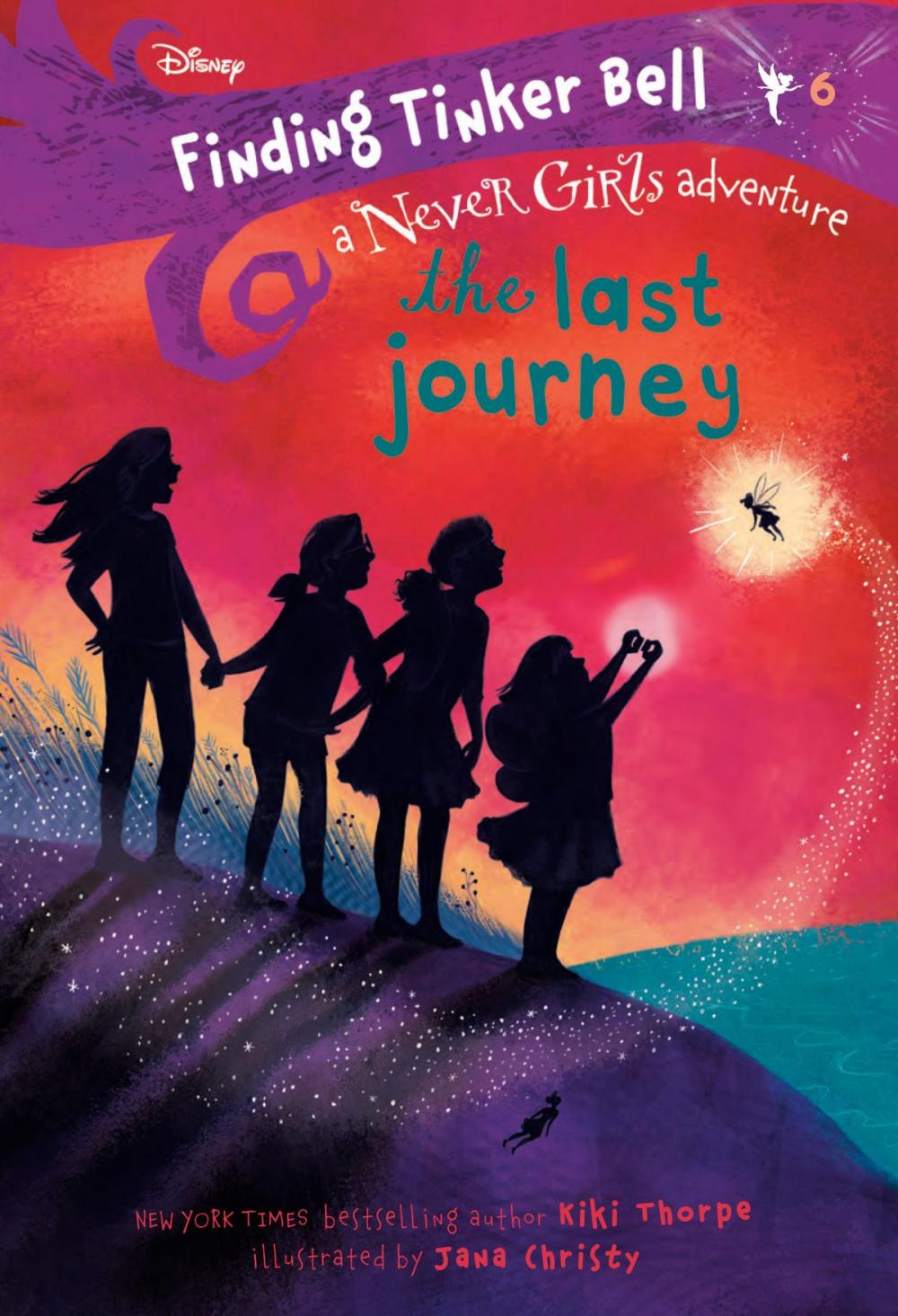 Big bigCover of Finding Tinker Bell #6: The Last Journey (Disney: The Never Girls)