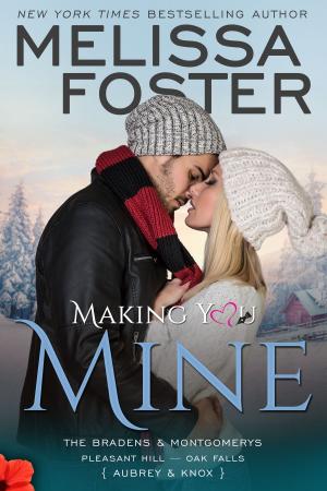 Cover of the book Making You Mine by Addison Cole